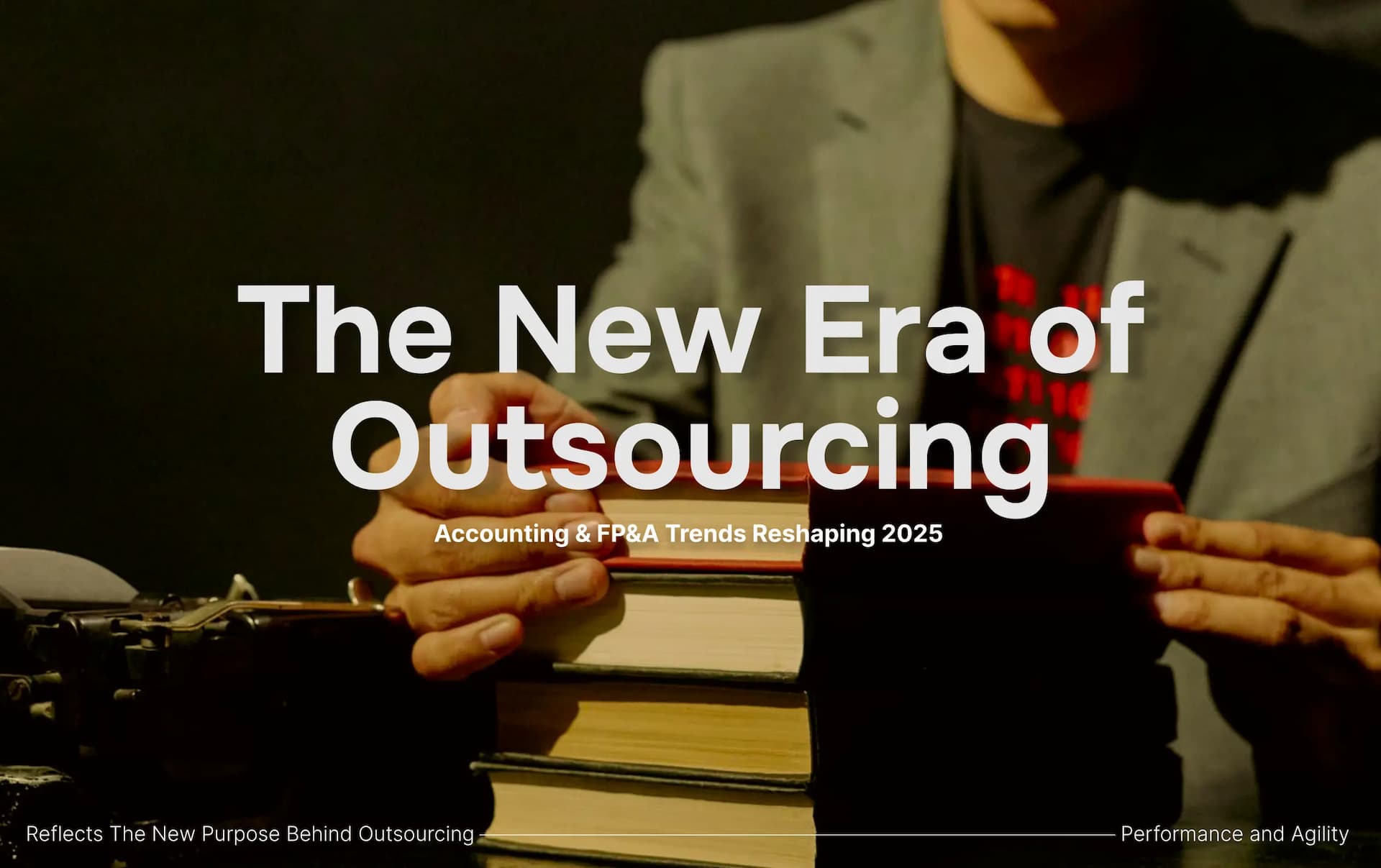 The New Era of Outsourcing