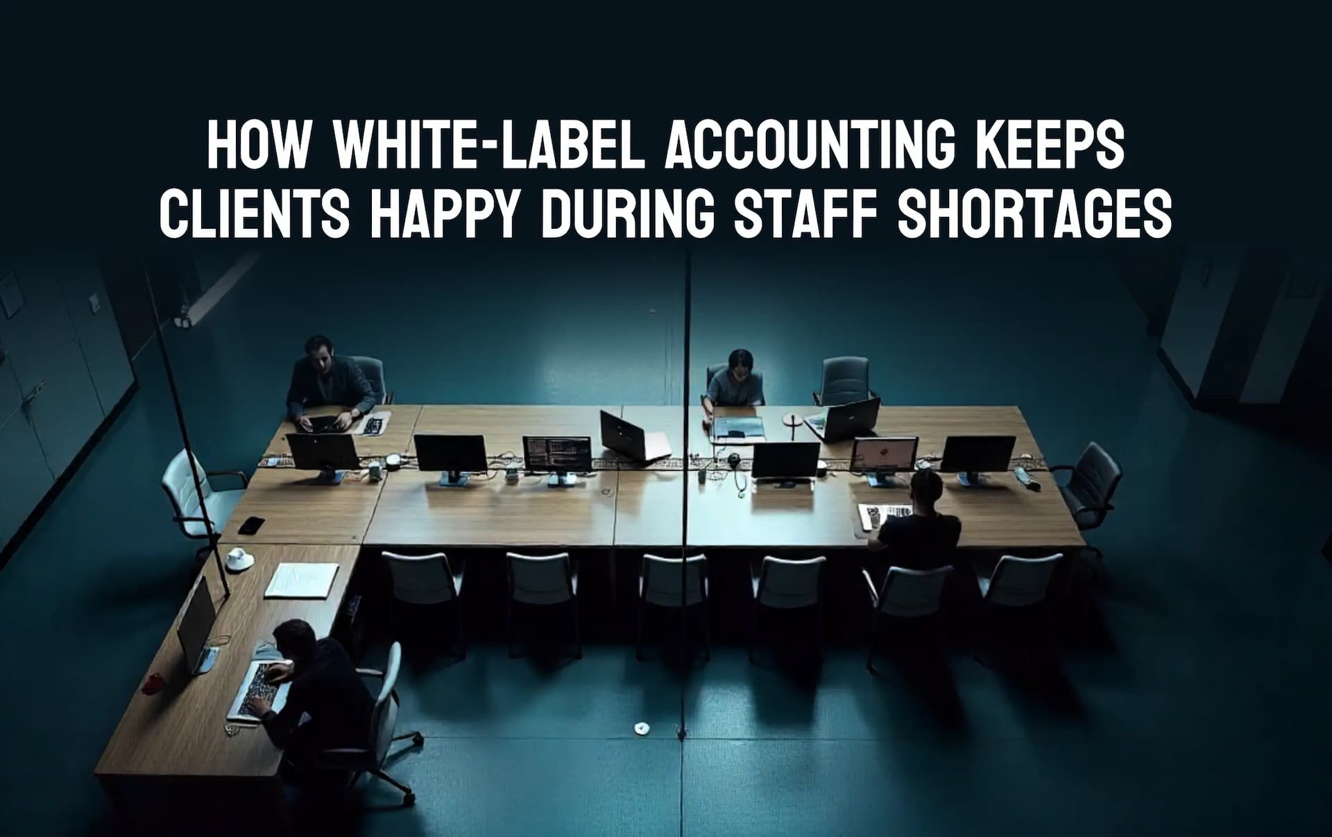 How White-Label Accounting Solves the Staff Shortage Crisis