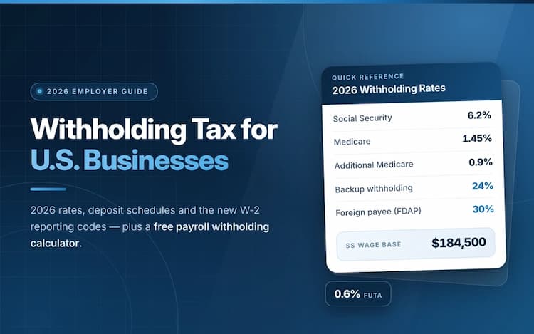 Withholding Tax for U.S. Businesses